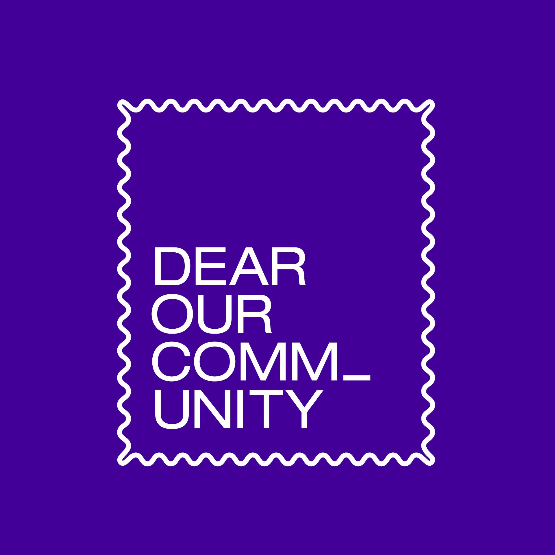 Dear Our Community