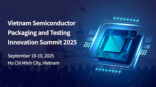 Vietnam Semiconductor Packaging and Testing Innovation Summit 2025
