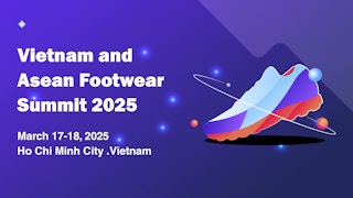 Vietnam and Asean Footwear Summit 2025