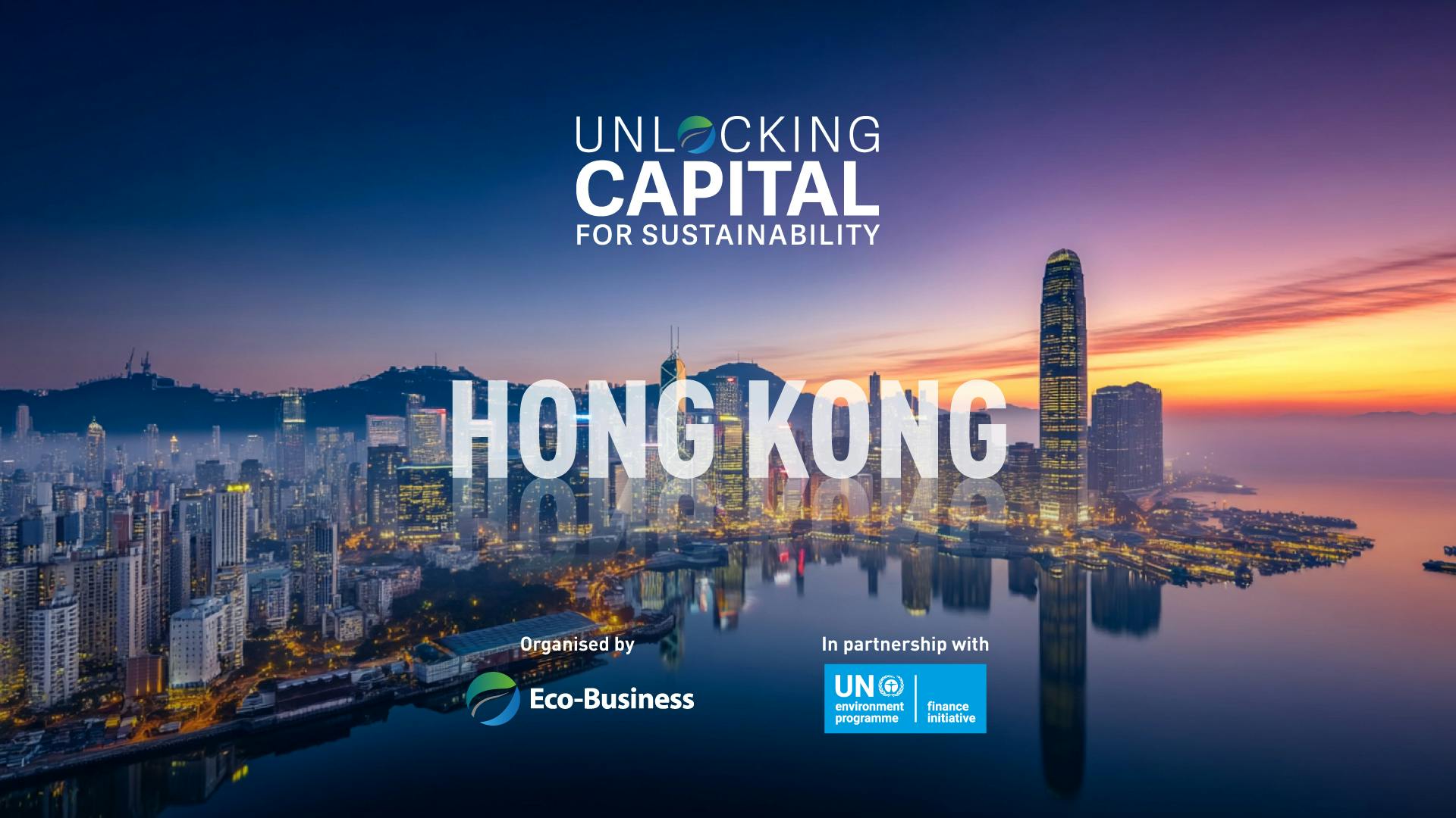 Unlocking capital for sustainability 2026 – Hong Kong