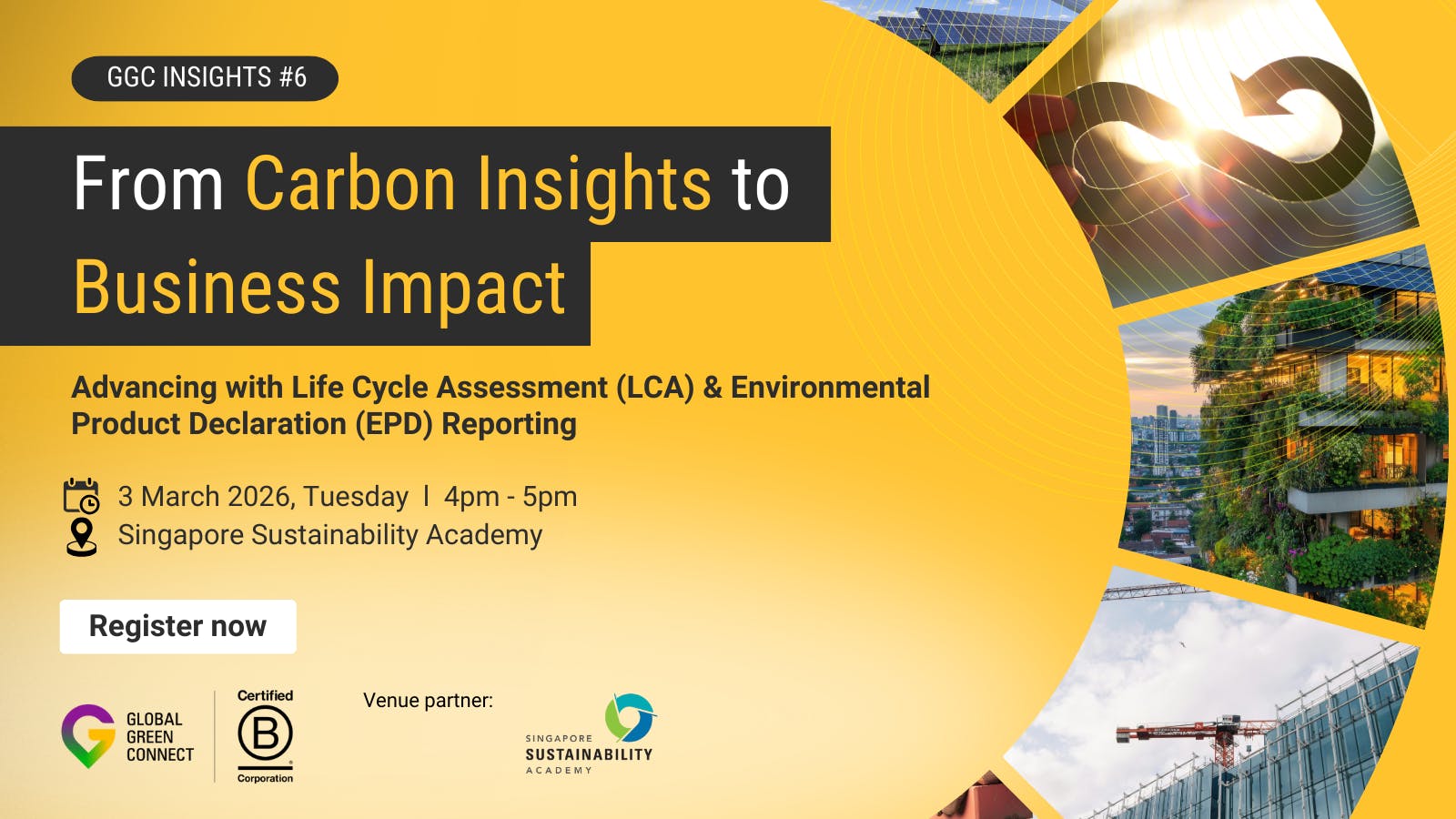 GGC Insights #6 - From Carbon Insights to Business Impact: Advancing with Life Cycle Assessment (LCA) and Environmental Product Declaration (EPD) Reporting