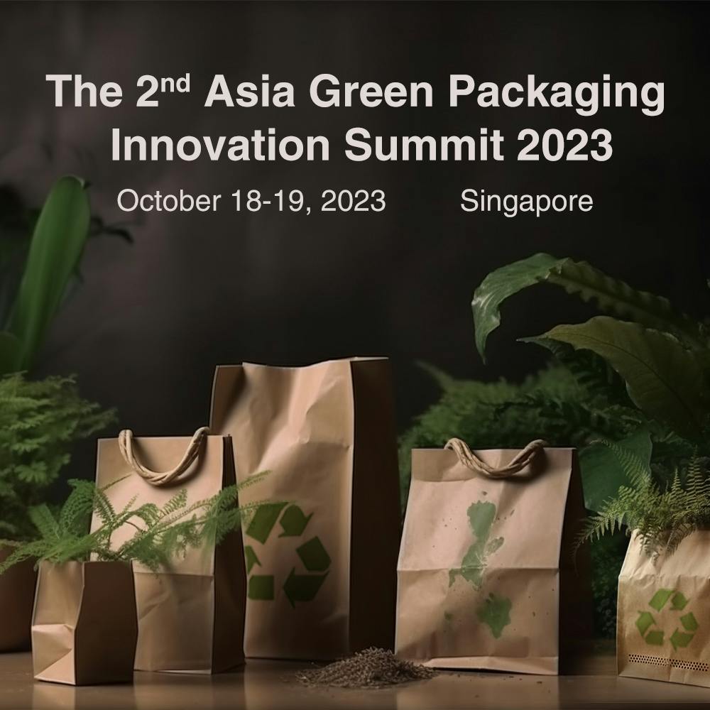 2nd Asia Green Packaging Innovation Summit 2023