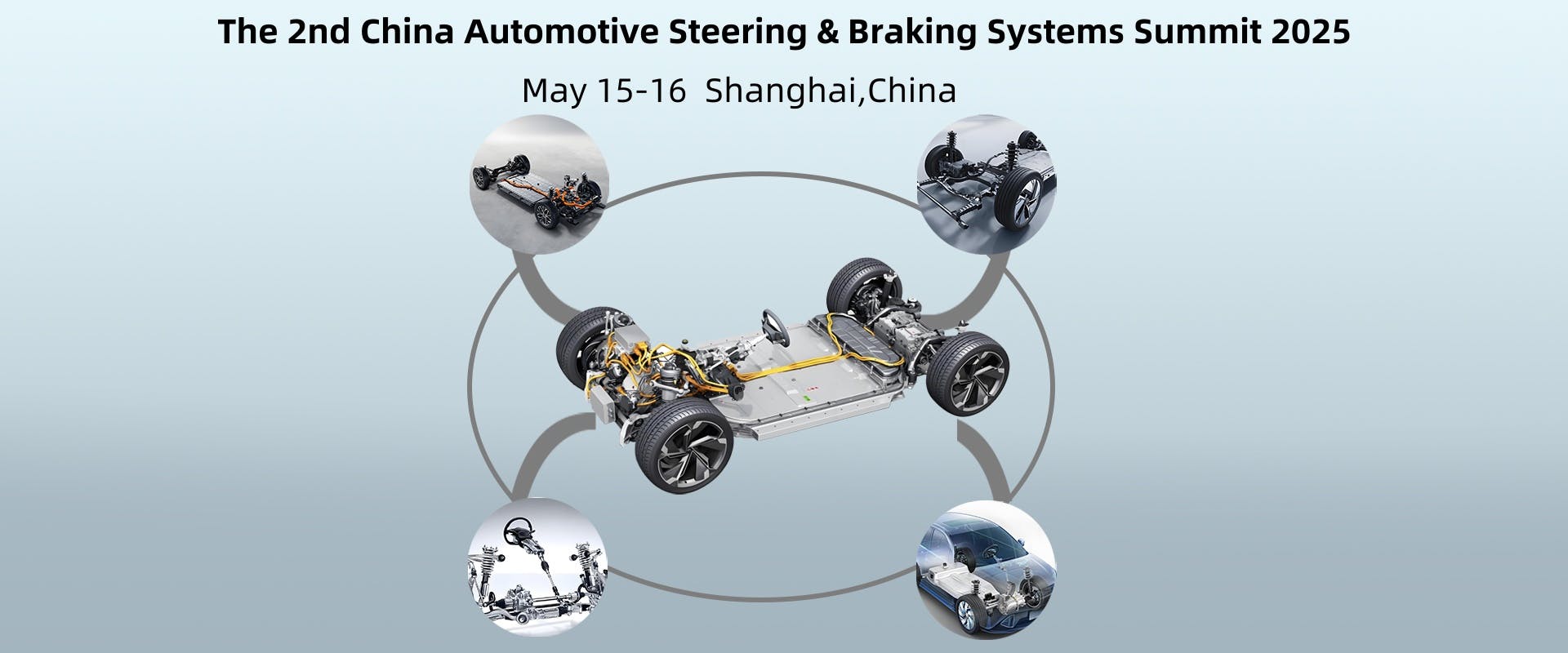 The 2nd China Automotive Steering & Braking Systems Summit 2025