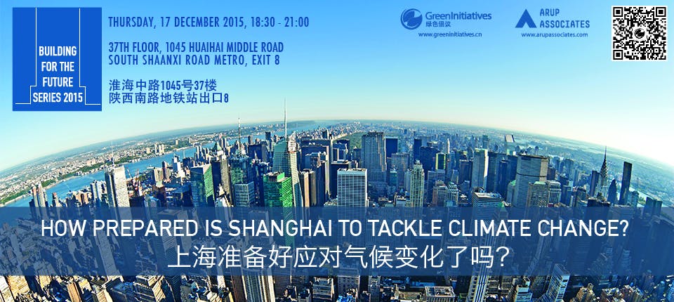 How Prepared is Shanghai to Tackle Climate Change? Green Drinks December Forum