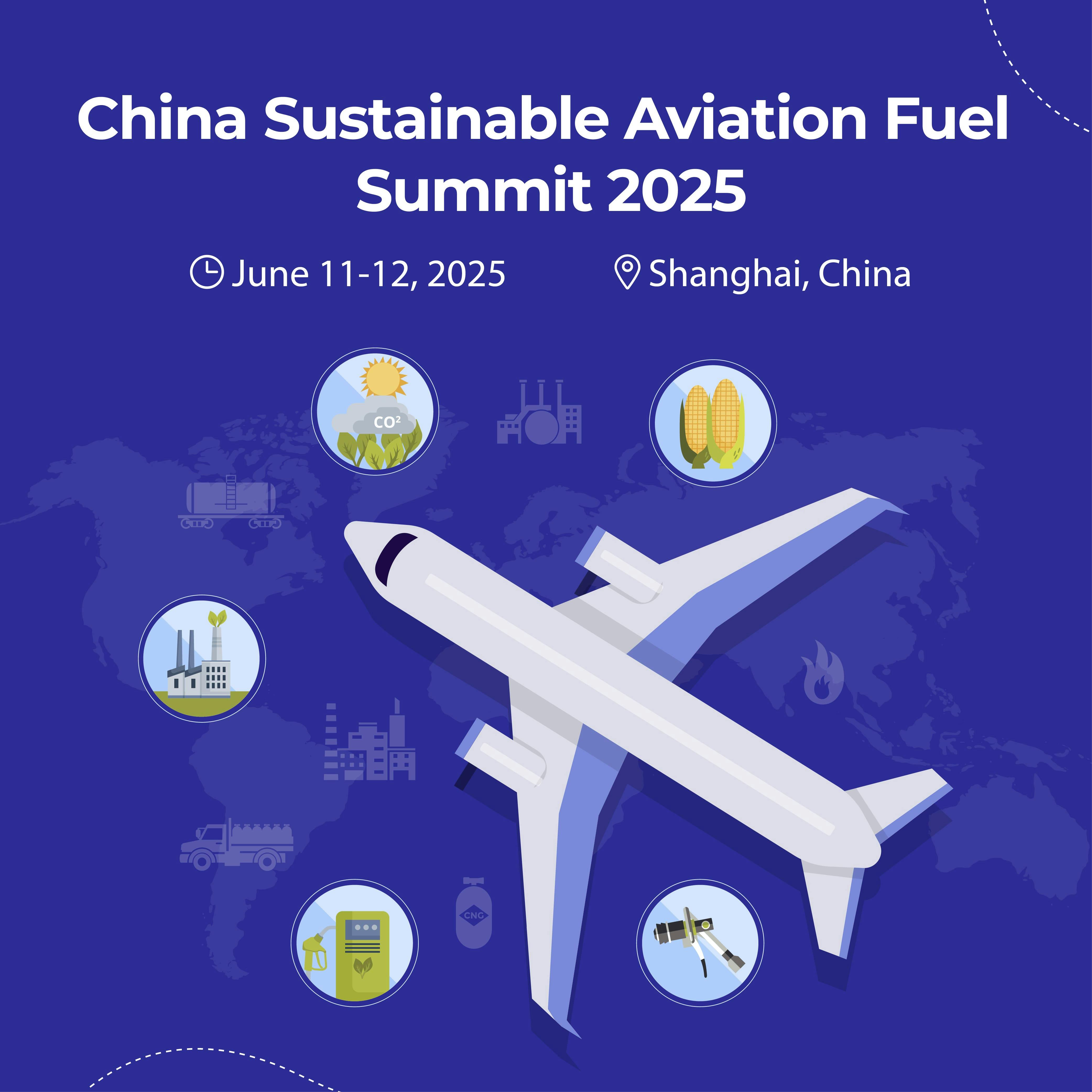 China Sustainable Aviation Fuel Summit 2025