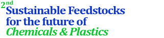 2nd Sustainable Feedstocks for the future of Chemicals & Plastics