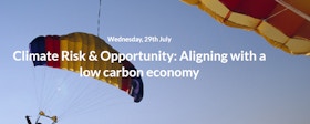 Climate risk & opportunity: Aligning with a low carbon economy