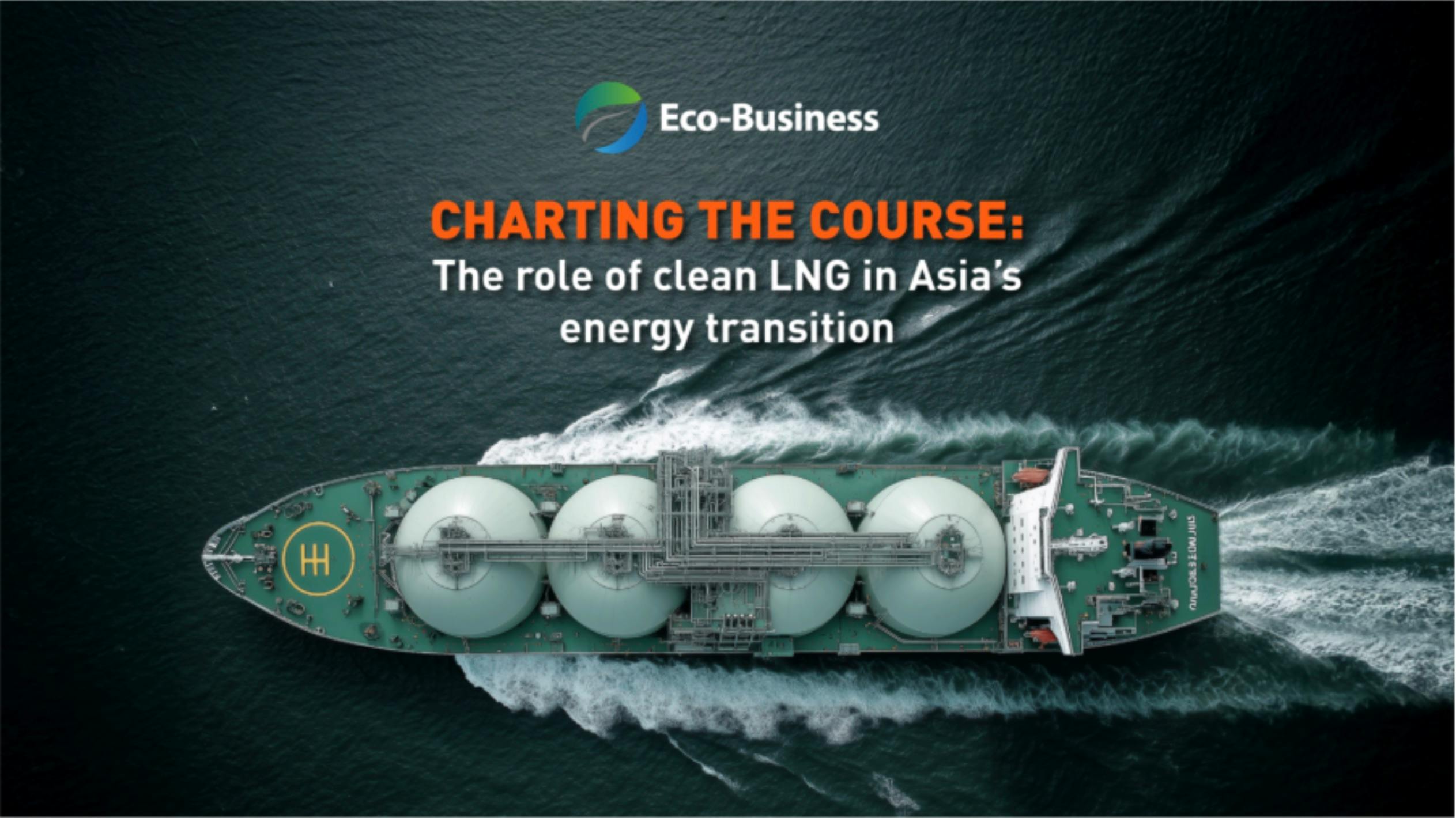 Charting the course: The role of clean LNG in Asia’s energy transition