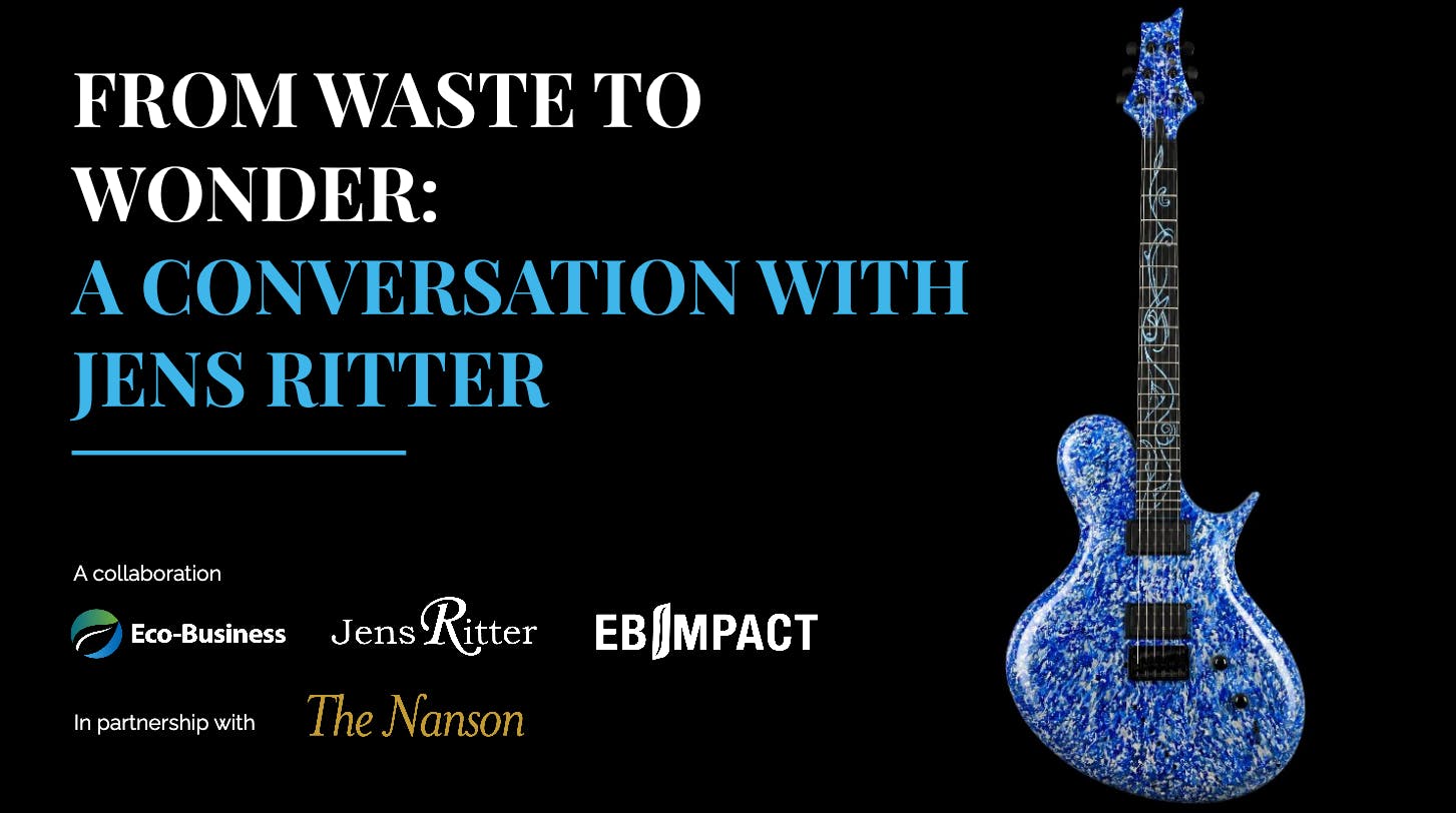 From Waste to Wonder: A Conversation with Jens Ritter