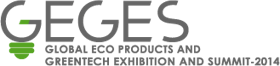 Global Eco Products and Green Tech Exhibition & Summit-GEGES 2016