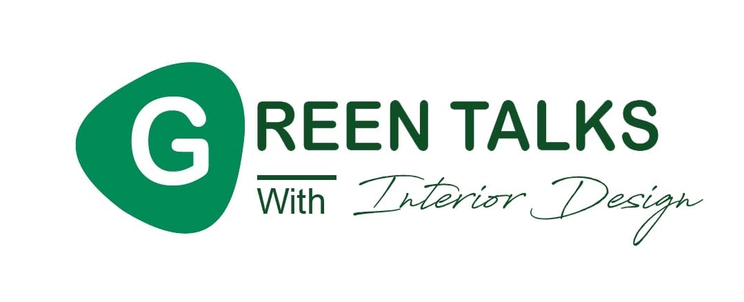 Green Talks with Interior Design