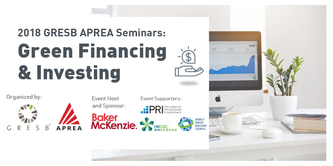 GRESB-APREA: Green Real Estate Financing & Investing Seminar- Hong Kong