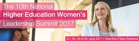 The 10th National Higher Education Women’s Leadership Summit 2017