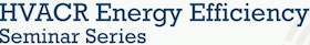 ARA HVACR Energy Efficiency Seminars 