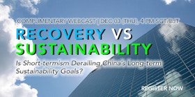 (Free Webcast) Recovery vs sustainability: Is short-termism derailing China's long-term sustainability goals?