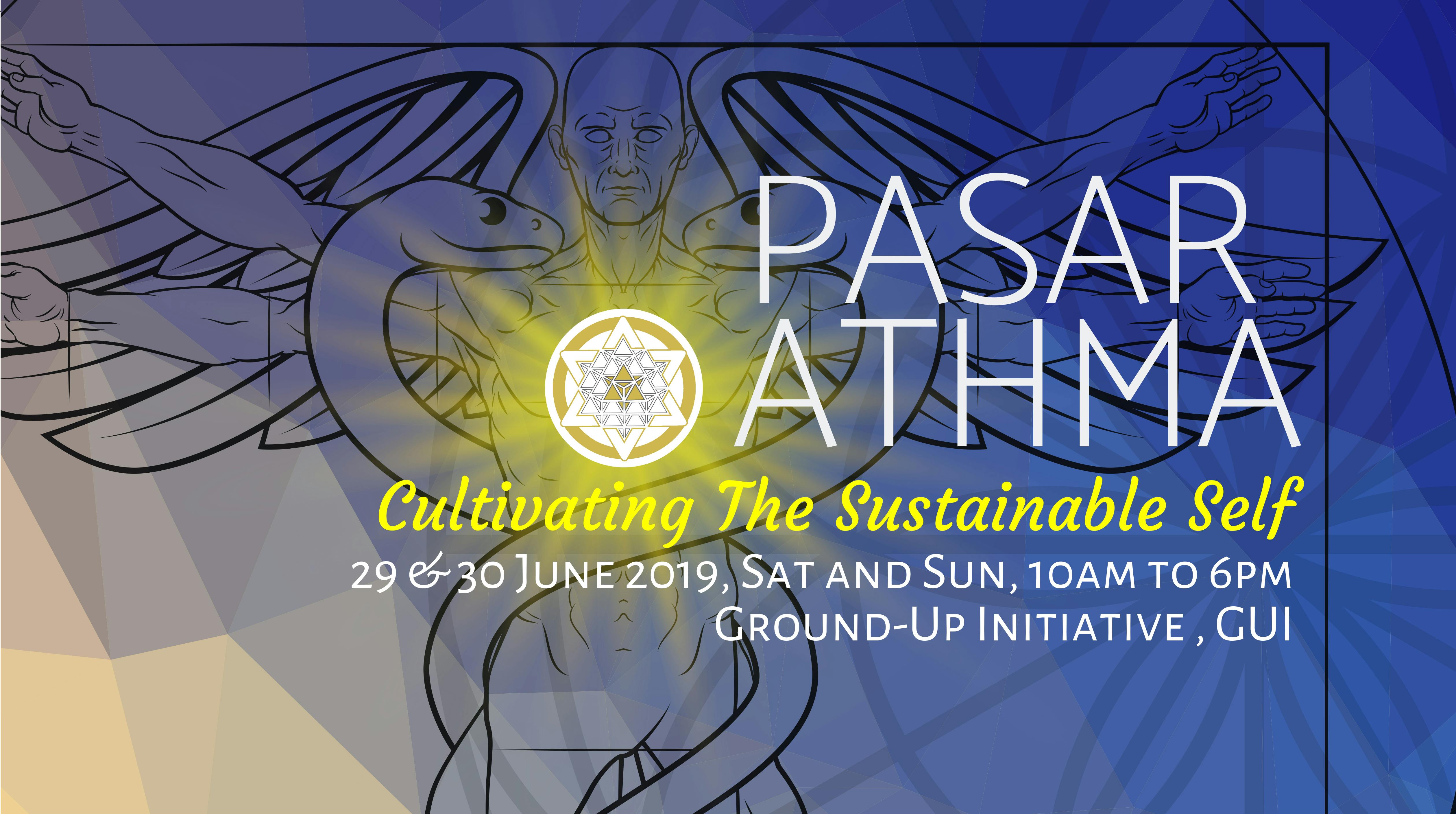 Pasar Athma - Cultivating the Sustainable Self 