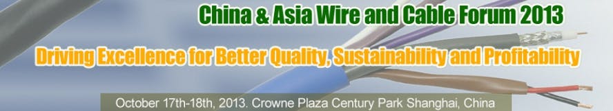 China & Asia Wire and Cable Forum 2013