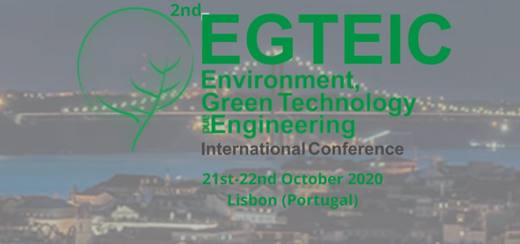 2nd Environment, Green Technology and Engineering International Conference (EGTEIC) 