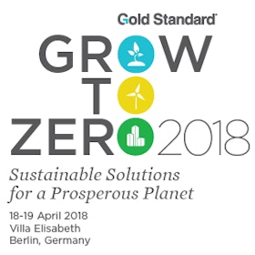 Gold Standard Grow to Zero 2018: Sustainable solutions for a prosperous planet