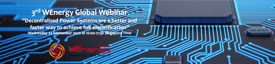 WEnergy Global Webinar: "Decentralised power systems are a better and faster way to achieve full electrification”