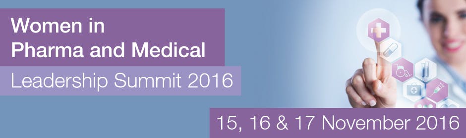 Women in Pharma and Medical Leadership Summit 2016