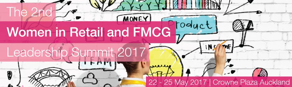 The 2nd Annual Women in Retail and FMCG Leadership Summit 2017