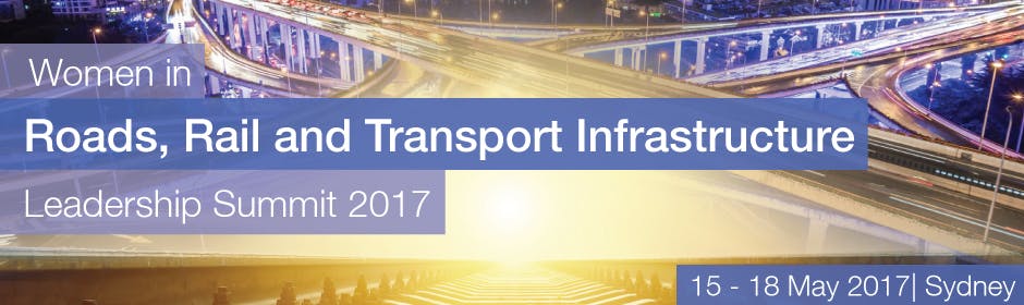 Women in Roads, Rail and Transport Infrastructure Leadership Summit 2017