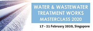 Water and Wastewater Treatment Works Masterclass 2020