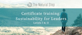 The Natural Step Certificate Training: Sustainability for Leaders, Levels I & II