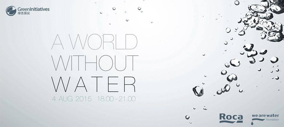 A World Without Water: Green Initiatives Special Summer Event