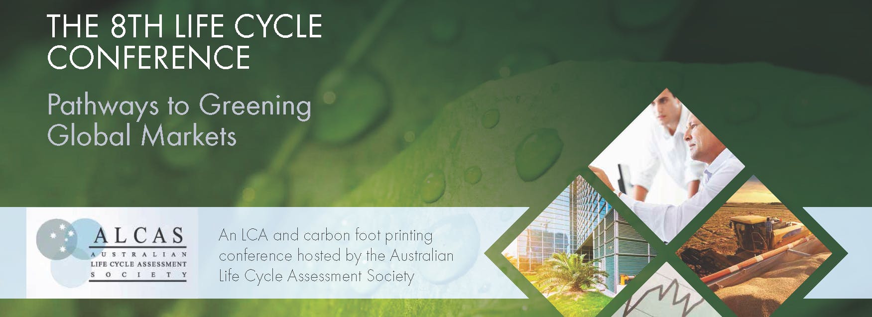 8th ALCAS Conference on LCA and Carbon Footprinting - "Pathways to Greening Global Markets"