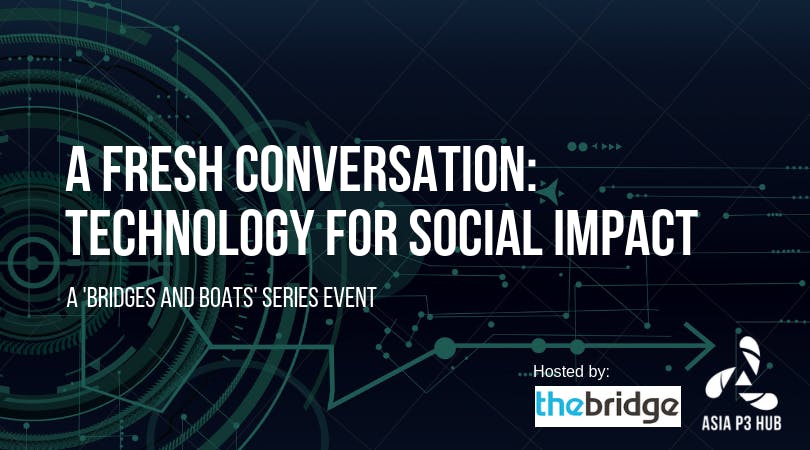 A Fresh Conversation: Technology for Social Impact