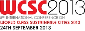 5th International Conference on World Class Sustainable Cities 2013