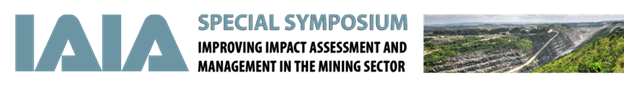 Special IAIA Symposium: Improving Impact Assessment and Management in the Mining Sector 4-5 December 2018 | London, UK