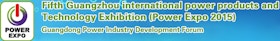 Guangzhou International Power Products and Technology Exhibition (Power Expo 2015)
