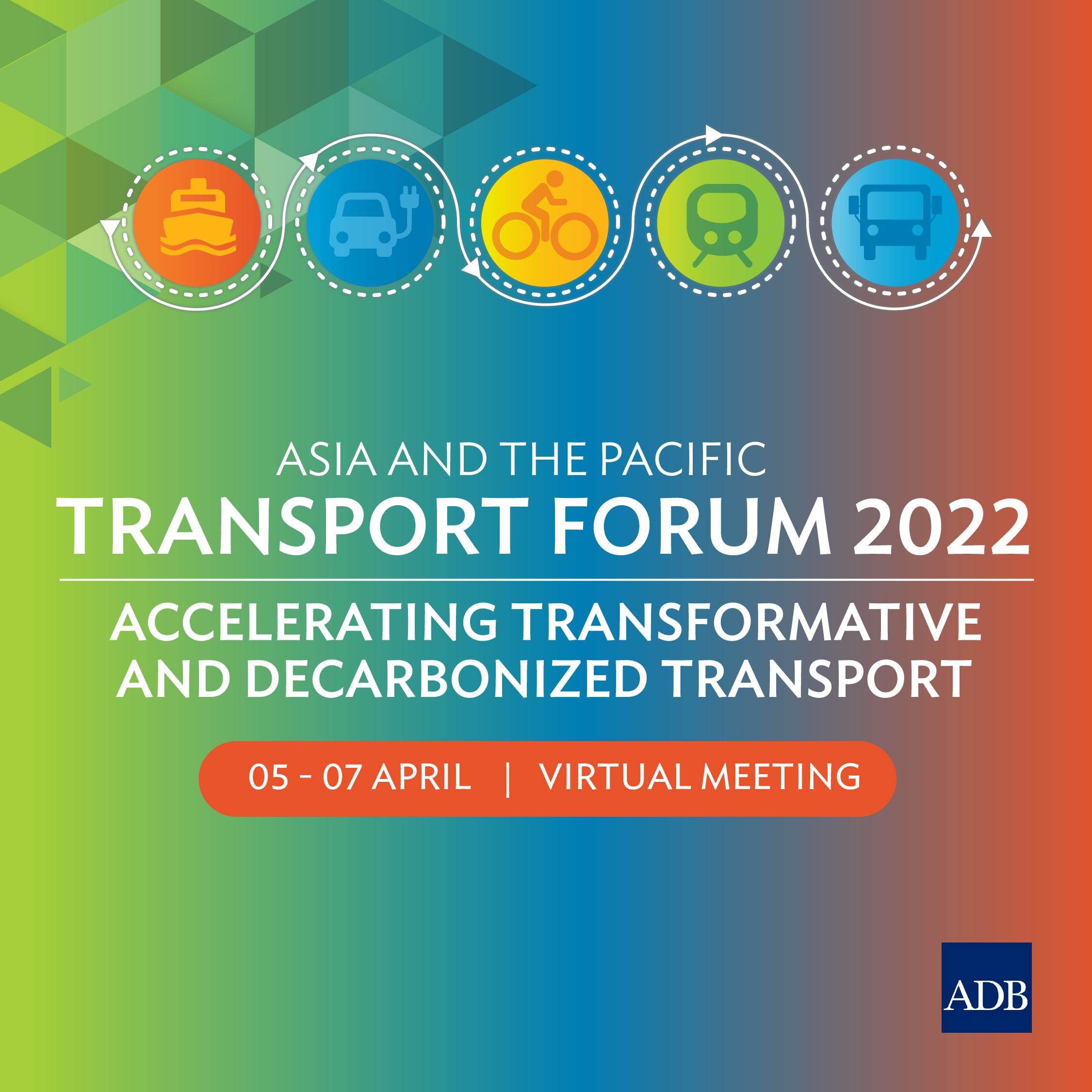 Asia and the Pacific Transport Forum 2022