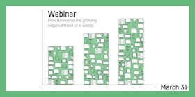Webinar: How to reverse the growing negative trend of e-waste