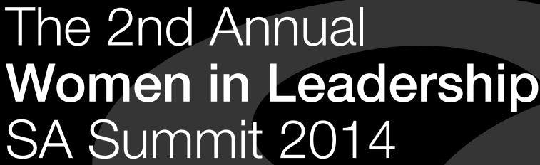 The 2nd Annual Women in Leadership SA Summit 2014