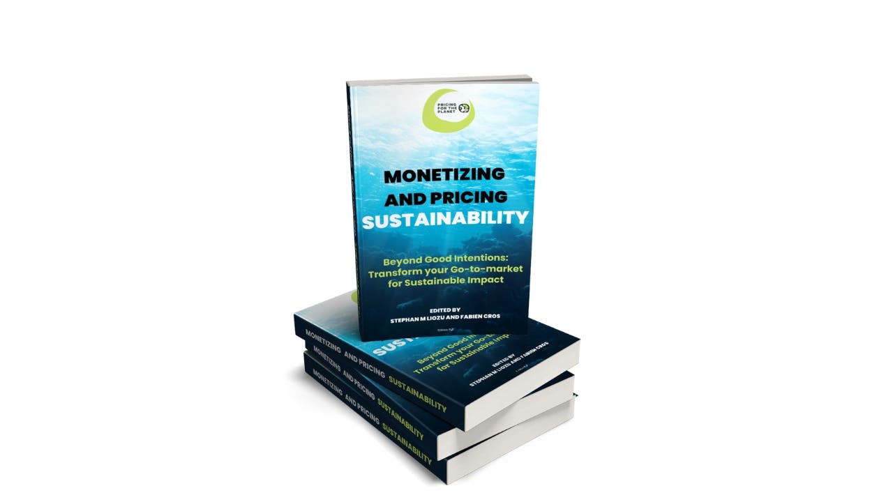 Introducing 'Monetizing and pricing sustainability – beyond good intentions: transform your go-to-market for sustainable impact'