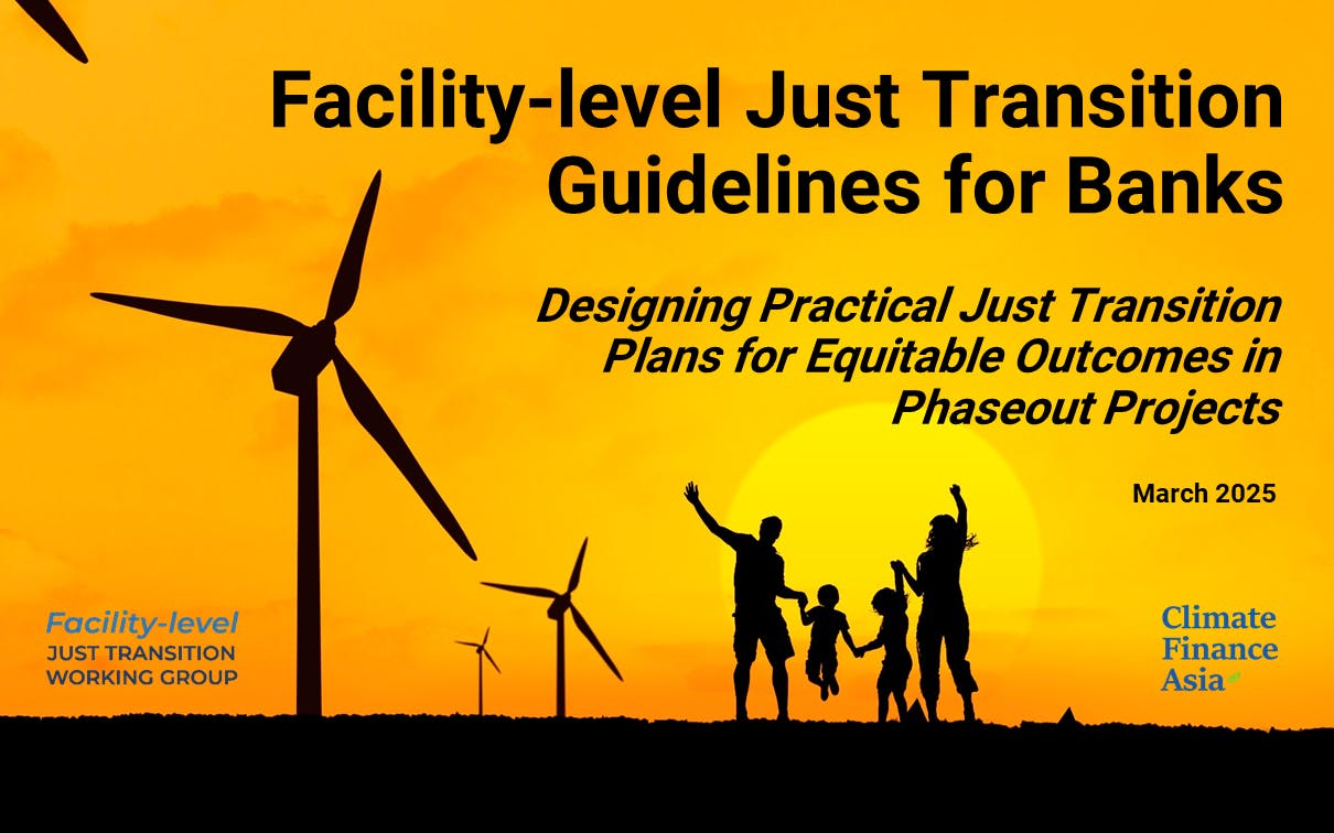 Banks, NGOs, philanthropies publish the world's first Facility-level Just Transition Guidelines for Banks with Assessment Tools and Scorecard to drive a just transition to a low carbon economy