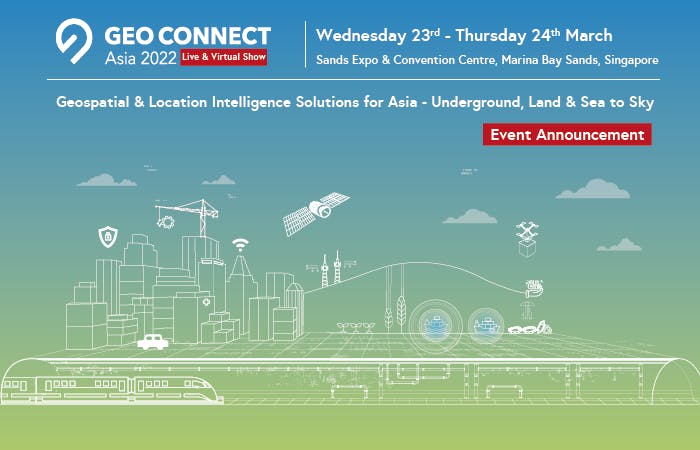 Geo Connect Asia 2022 to host fast-developing industry solutions