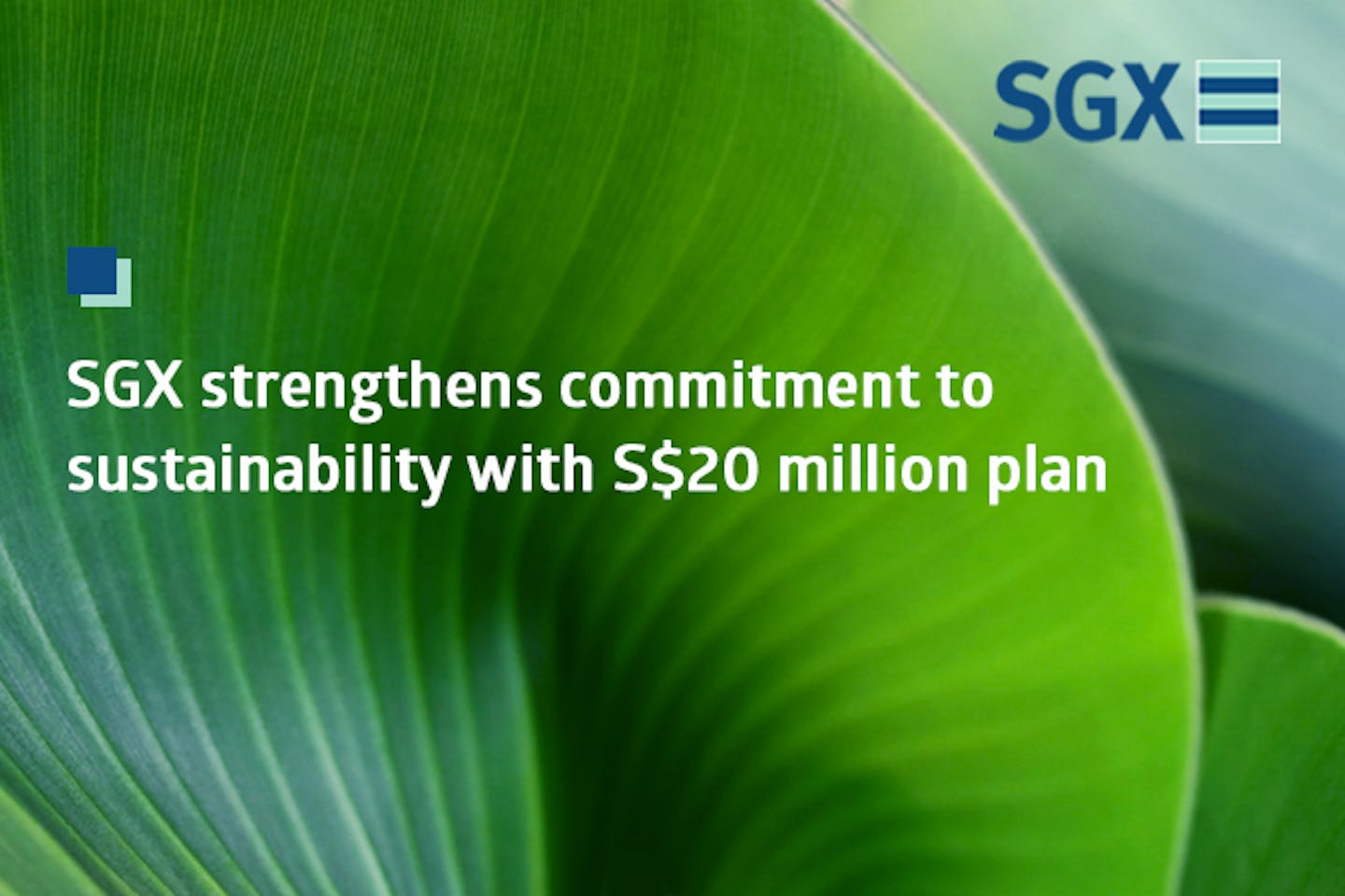 SGX strengthens commitment to sustainability with S$20 million plan