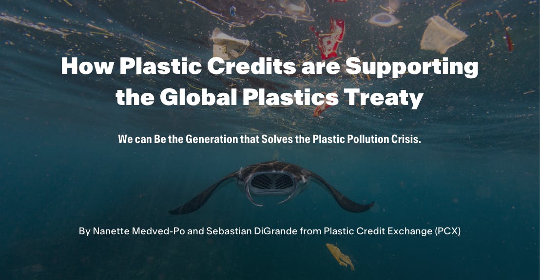 Plastic Credit Exchange (PCX) releases position paper: How plastic credits are supporting Global Plastics Treaty