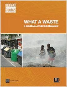 What a Waste: A global review of solid waste management