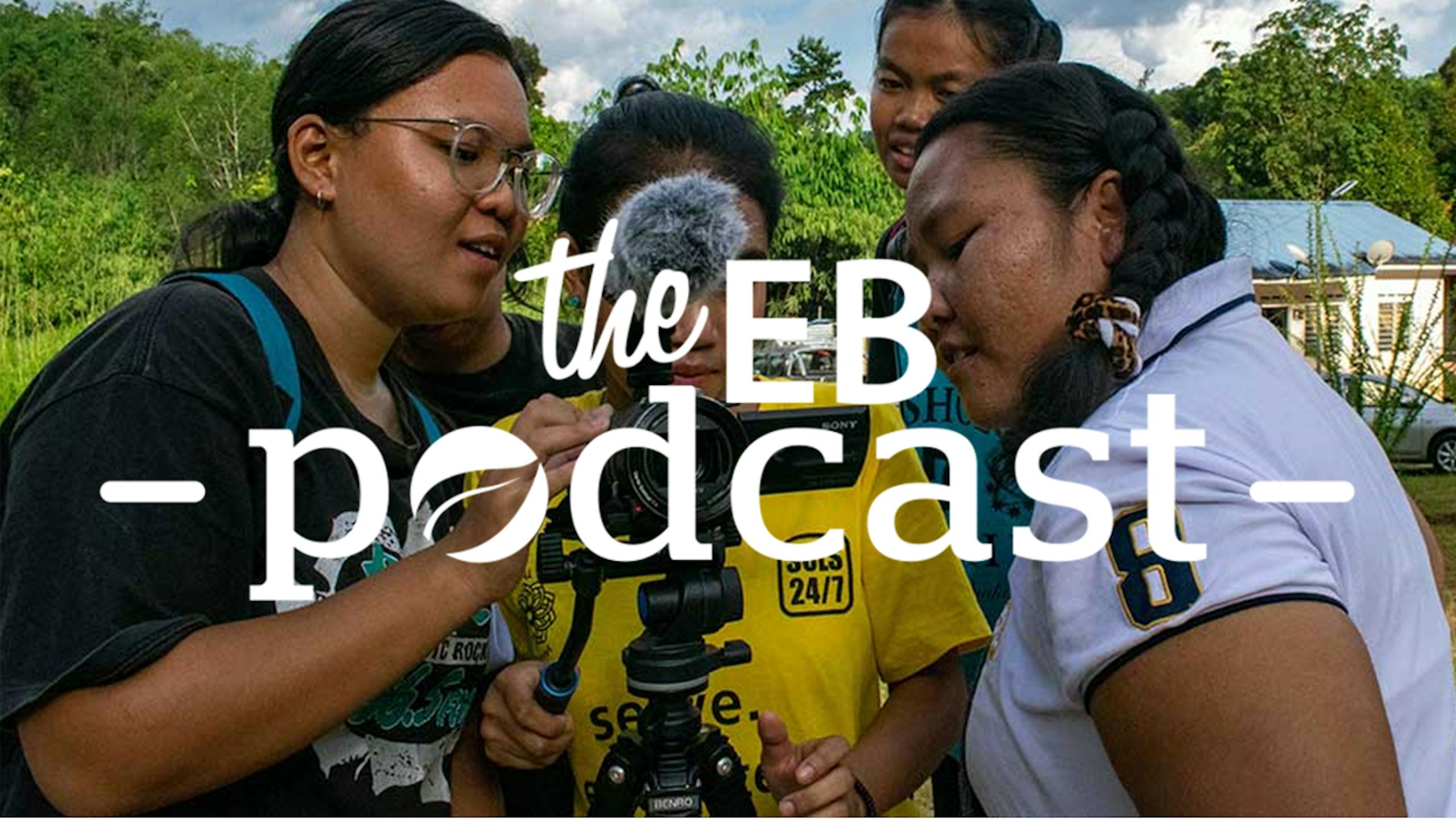 Apa Kata Wanita Orang Asli EB podcast