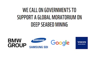 Corporations including two of the world's biggest carmakers, search engine giant Google and electronics manufacturer Samsung have signed a statement opposing the mining of the deep sea-bed floor.